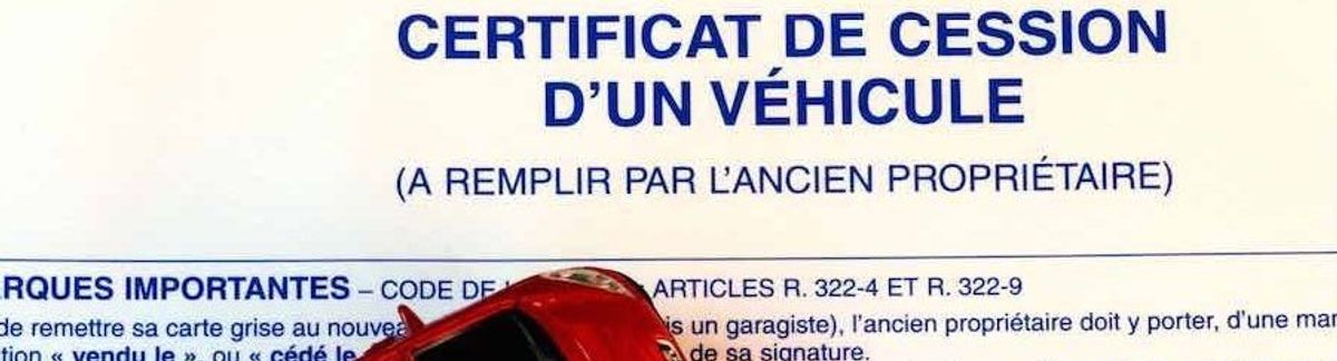 Le certificat de cession n’est plus à rédiger en 3 exemplaires