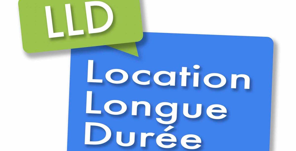 Qu’est-ce que la LLD ou Location Longue Durée ?